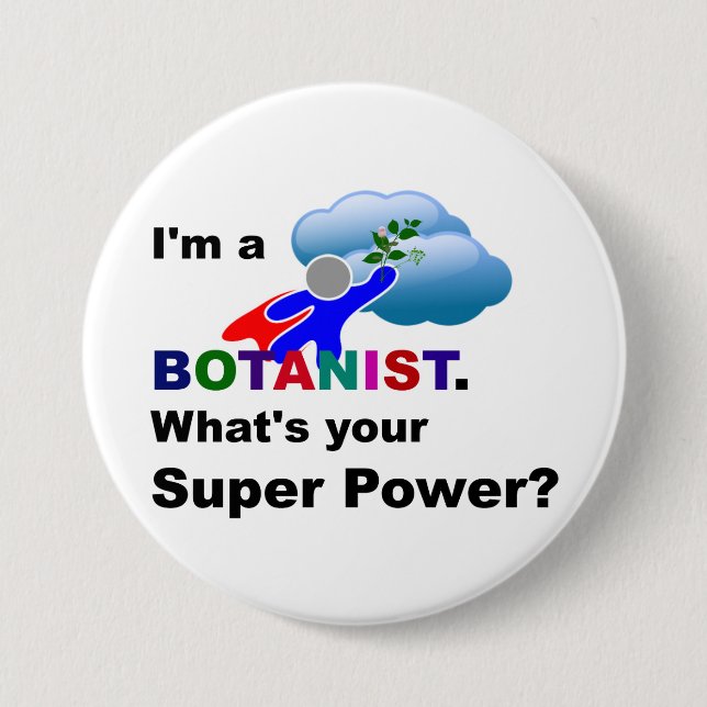 Botanist Superhero custom design Pinback Button (Front)