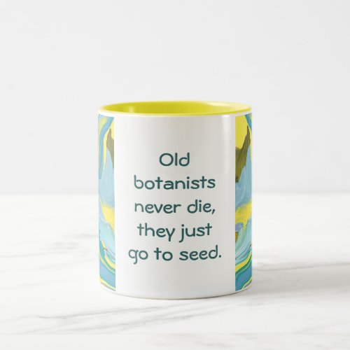 botanists joke Two_Tone coffee mug
