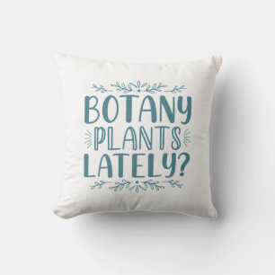 Botany Plants Lately Throw Pillow