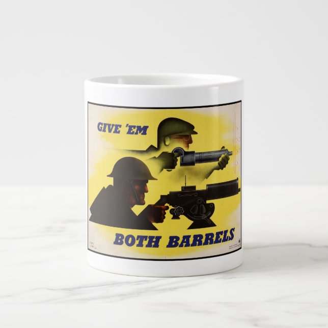Both Barrels, Military & Industry, War Effort    Giant Coffee Mug (Front)