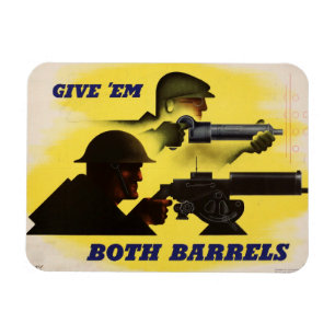 Both Barrels, Military & Industry, War Effort Magnet