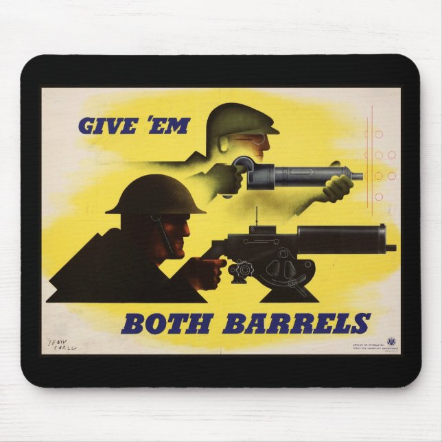 Both Barrels, Military & Industry, War Effort    Mouse Pad (Front)