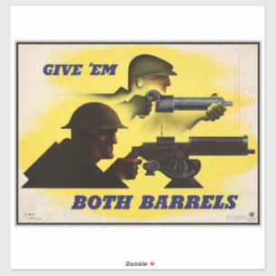 Both Barrels, Military & Industry, War Effort Sticker
