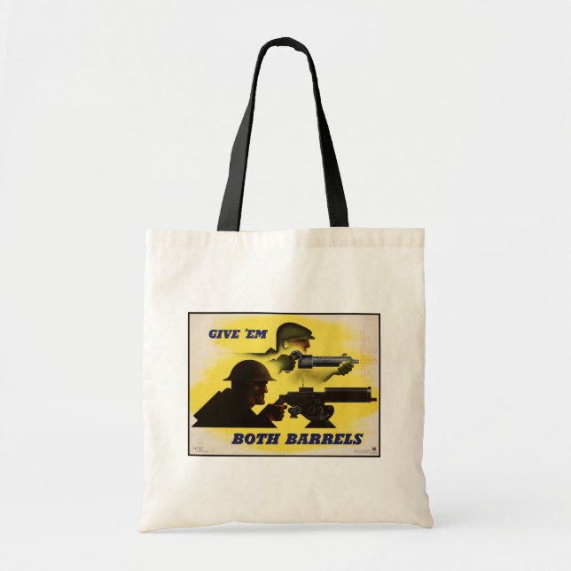 Both Barrels, Military & Industry, War Effort    Tote Bag (Front)