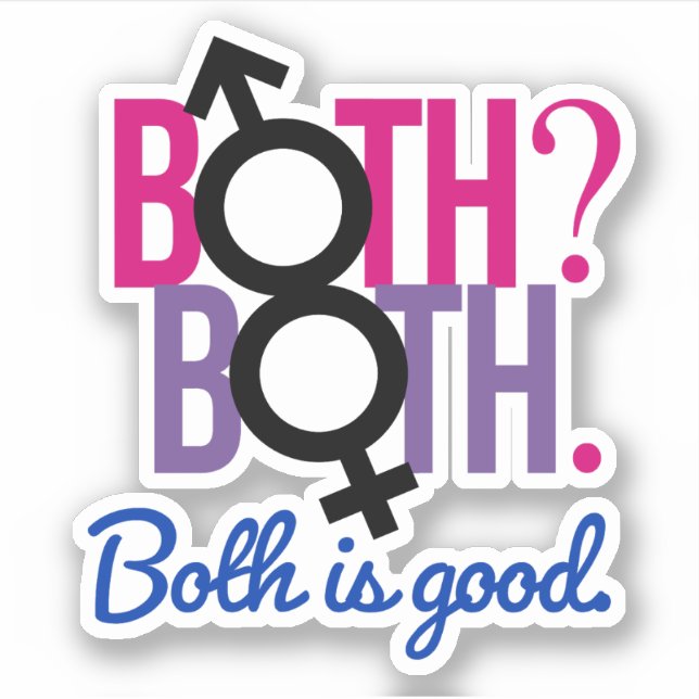 Both. Both? Both is good Sticker (Front)
