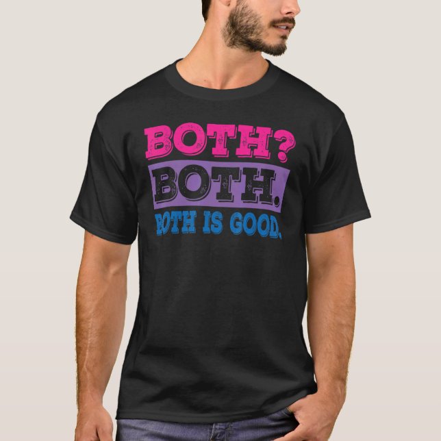 Both Good Pansexual Bisexual Rainbow LGBTQ Gender  T-Shirt (Front)