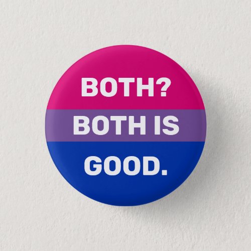 Both is Good Bisexual Badge Button
