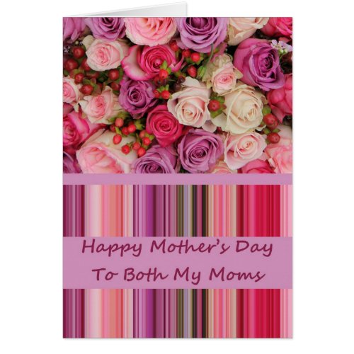 Both Moms Pastel roses  stripes Mothers Day