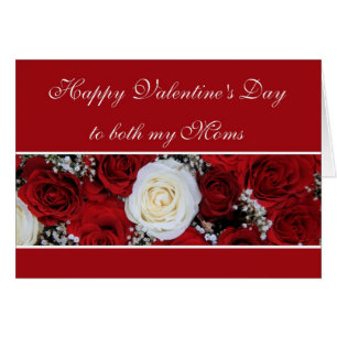 Both Moms Valentine's Day red and white roses Cards