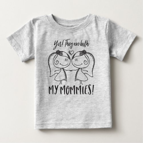 Both My Mommies Baby T_Shirt