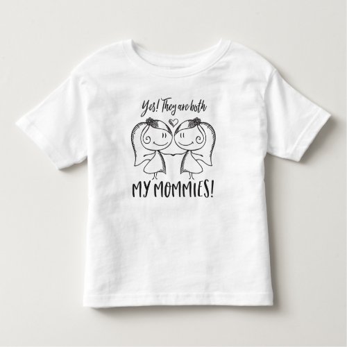 Both my Mommies Toddler T_shirt