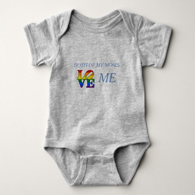 Both of my moms love me - baby outfit bodysuit (Front)