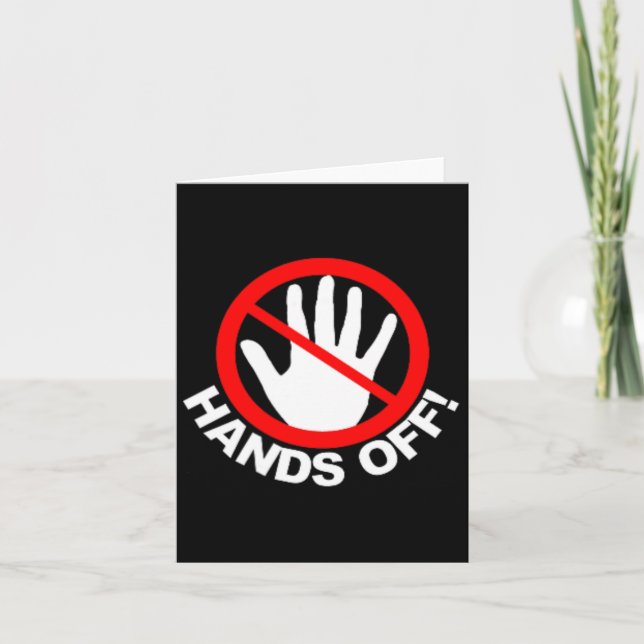 (both Side) Hands Off Protest Funny Vintage  Card (Front)