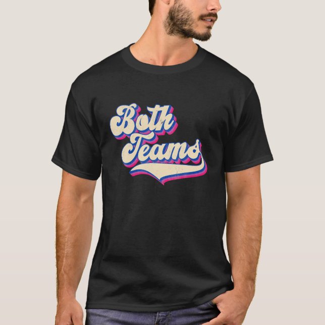 Both Teams Bisexual Pride LGBTQ  Bi Pride T-Shirt (Front)