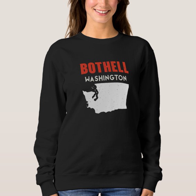 Bothell Washington USA State America Travel Washin Sweatshirt (Front)