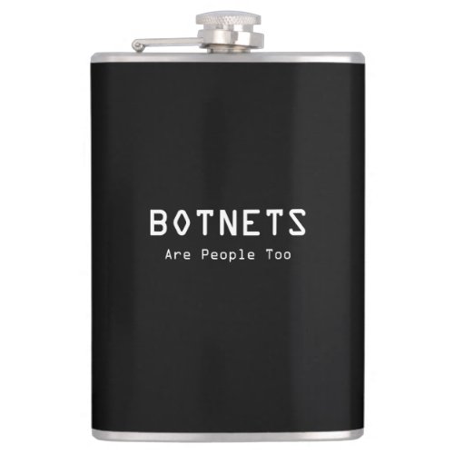 Botnets Are People Too Flask