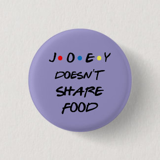 Bóton Joey Doens't Share Food Button