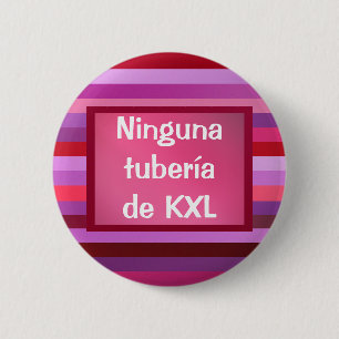 Botón - Ninguna tubería de KXL Pinback Button