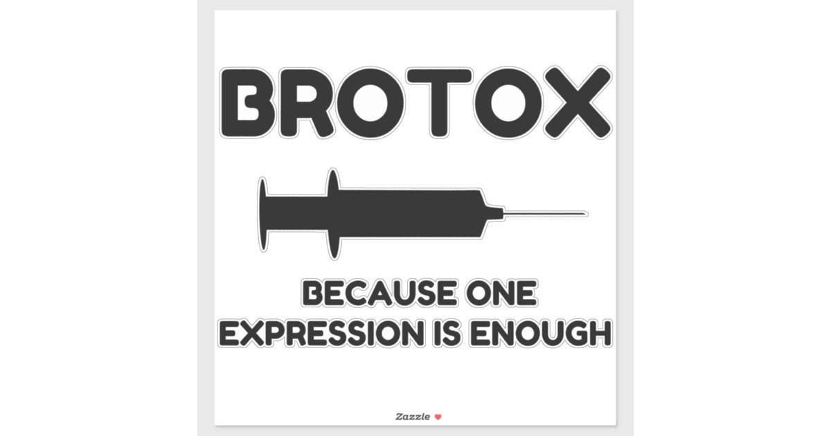 Botox Expression Sticker | Zazzle