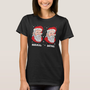 Botox Humor Santa Womens Plastic Surgeon Botox Chr T-Shirt