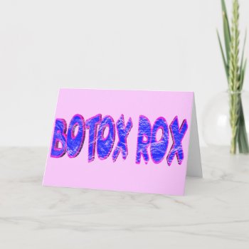 Botox Rocks T-shirts And Gifts For Her Holiday Card by sagart1952 at Zazzle