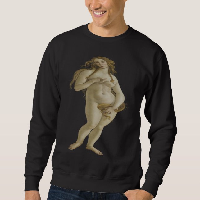 Botticelli s Venus Sweatshirt (Front)