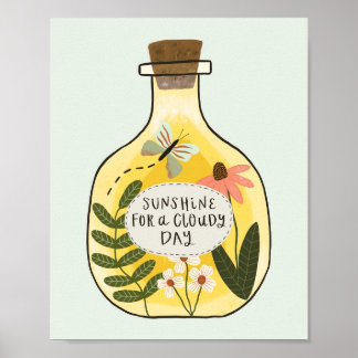 Bottle of Sunshine for Cloudy Days Poster