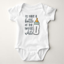Bottle Of The House White Baby Bodysuit Bottle Of The House White Baby Bodysuit
