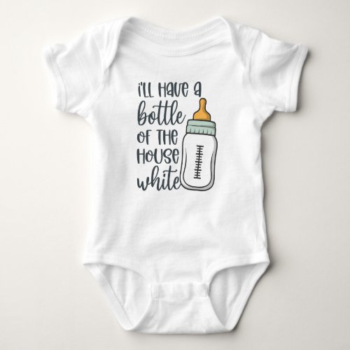Bottle Of The House White Baby Bodysuit