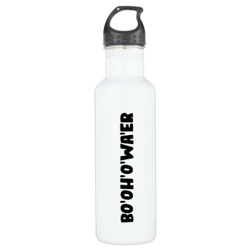 Bottle of Water _ Sarcastic BoOhOWaer British