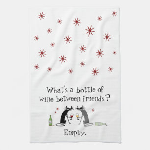Bottle of Wine Between Friends Funny Cat Kitchen Towel