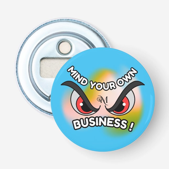 Bottle Opener : Mind Your Own (blue) (Front)