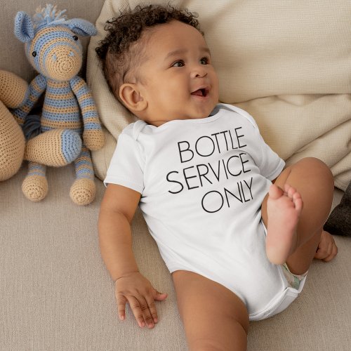 BOTTLE SERVICE ONLY Baby Bodysuit