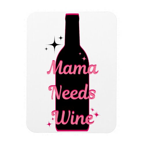 Bottle Shaped Graphic Design Pink Mama Needs Wine Magnet