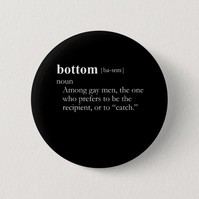BOTTOM (definition) Pinback Button (Front)