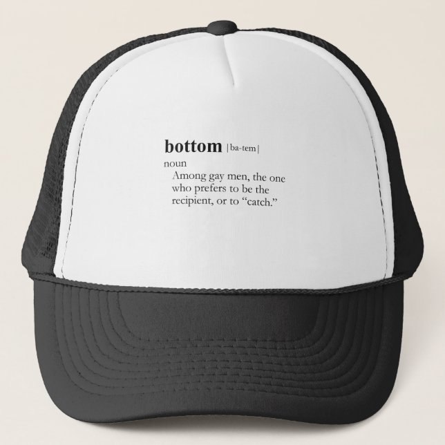 BOTTOM (definition) Trucker Hat (Front)