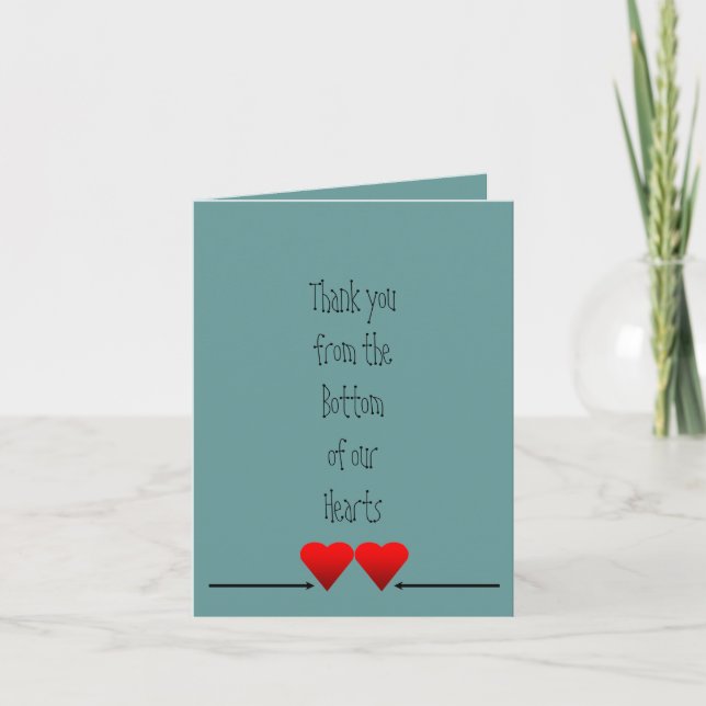 Bottom of our Hearts Thank yous Thank You Card (Front)