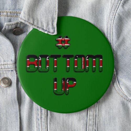 Bottom Up Kenya Peace Love and Unity Button