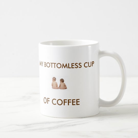 BOTTOMLESS COFFEE CUP