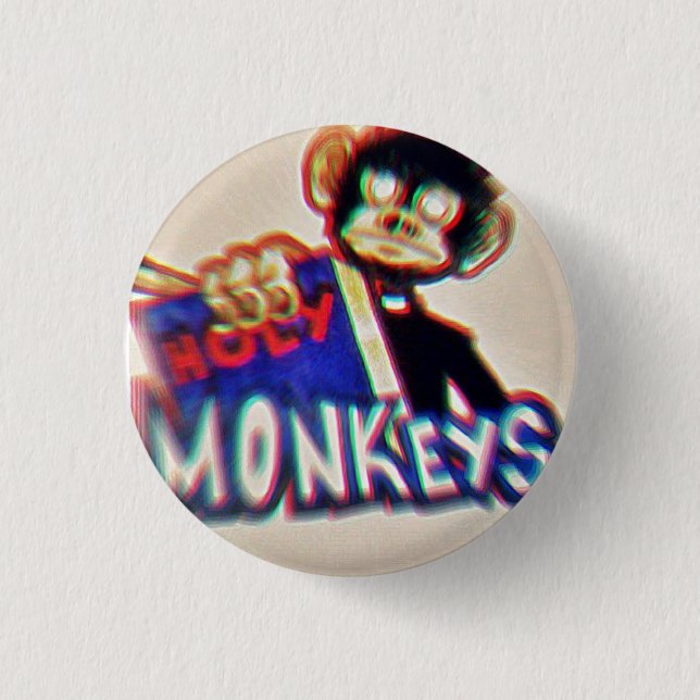 Botton Holy Monkeys Pinback Button (Front)