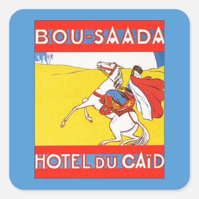 Bou-Saada Hotel Du Caid Square Sticker (Front)