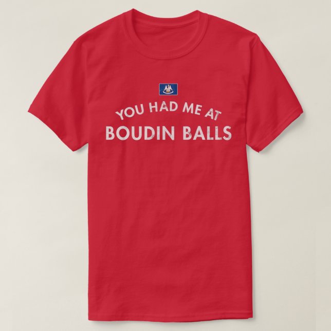 Boudin Balls Cajun Deep Fried Pork Sausage Louisia T-Shirt (Design Front)