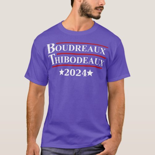 Boudreaux  Thibodeaux 2024 Funny Louisiana Electio T_Shirt