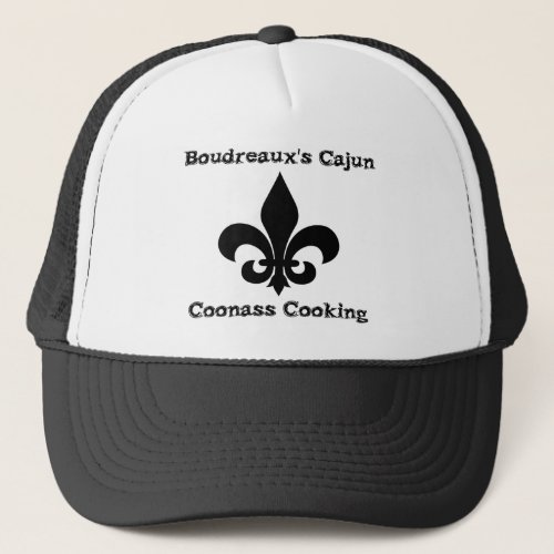 Boudreauxs Cajun Coonass Cooking Trucker Hat