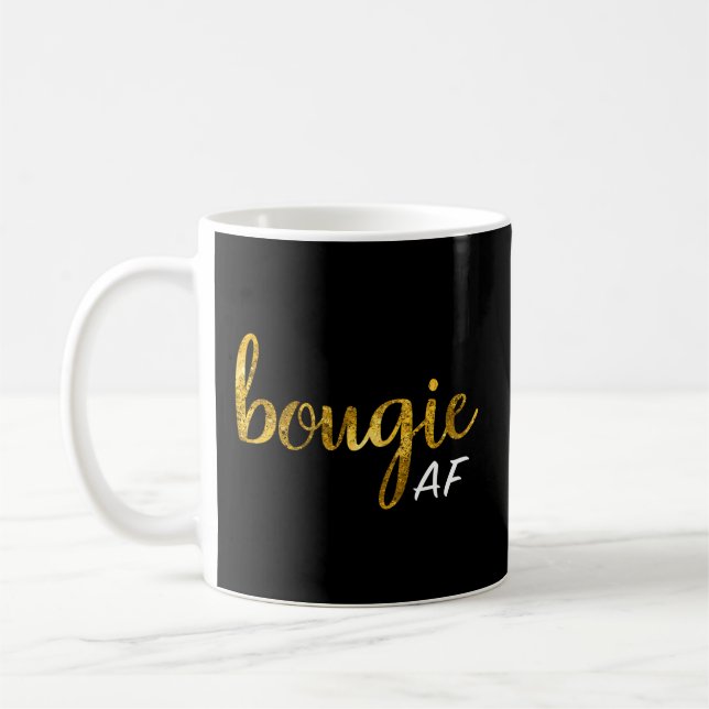 Bougie Af Boujee Humor For Her Coffee Mug (Left)