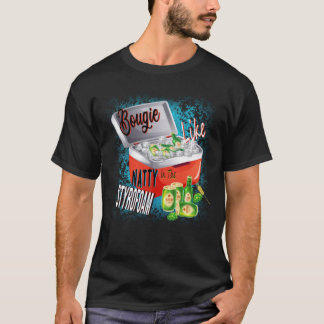 Bougie Like Natty In The Styrofoam Funny Drinking T-Shirt