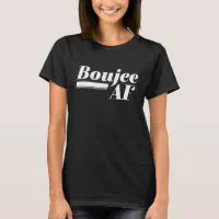 Boujee AF Graphic Tee – Hello Pink LLC
