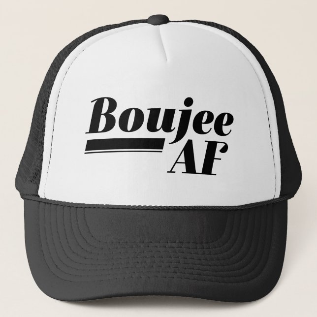 Boujee AF Trucker Hat (Front)
