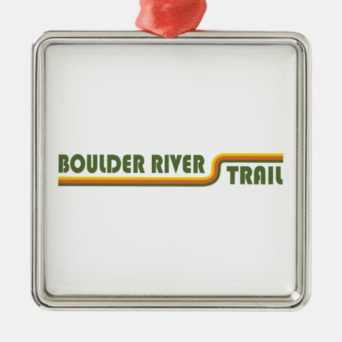 Boulder River Trail Washington Metal Ornament