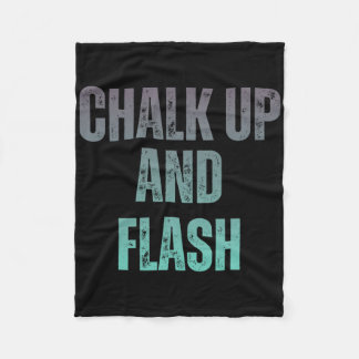 Boulderer Chalk Up And Flash Bouldering _6 Fleece Blanket